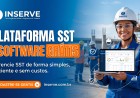 Plataforma SST Grátis: comece sem custo na Inserve