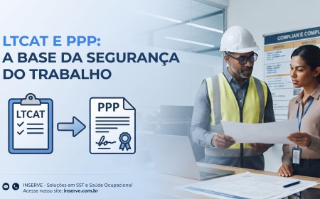 LTCAT e PPP: entenda a relação e as diferenças
